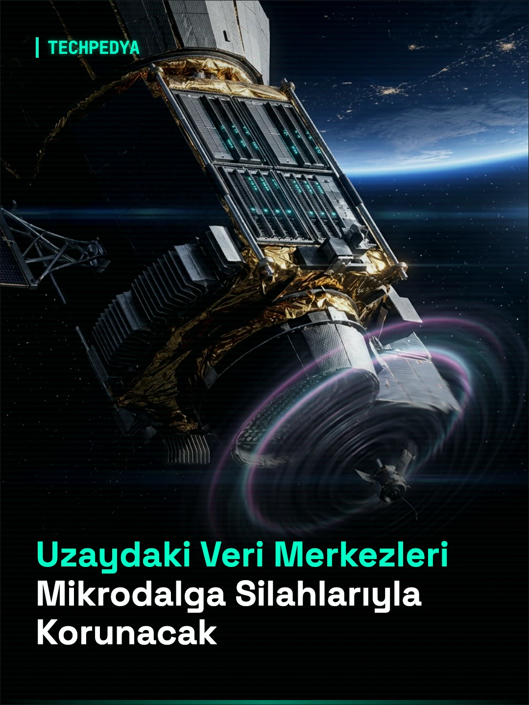 Uzaydaki Veri Merkezleri Mikrodalga Silahlarıyla Korunacak