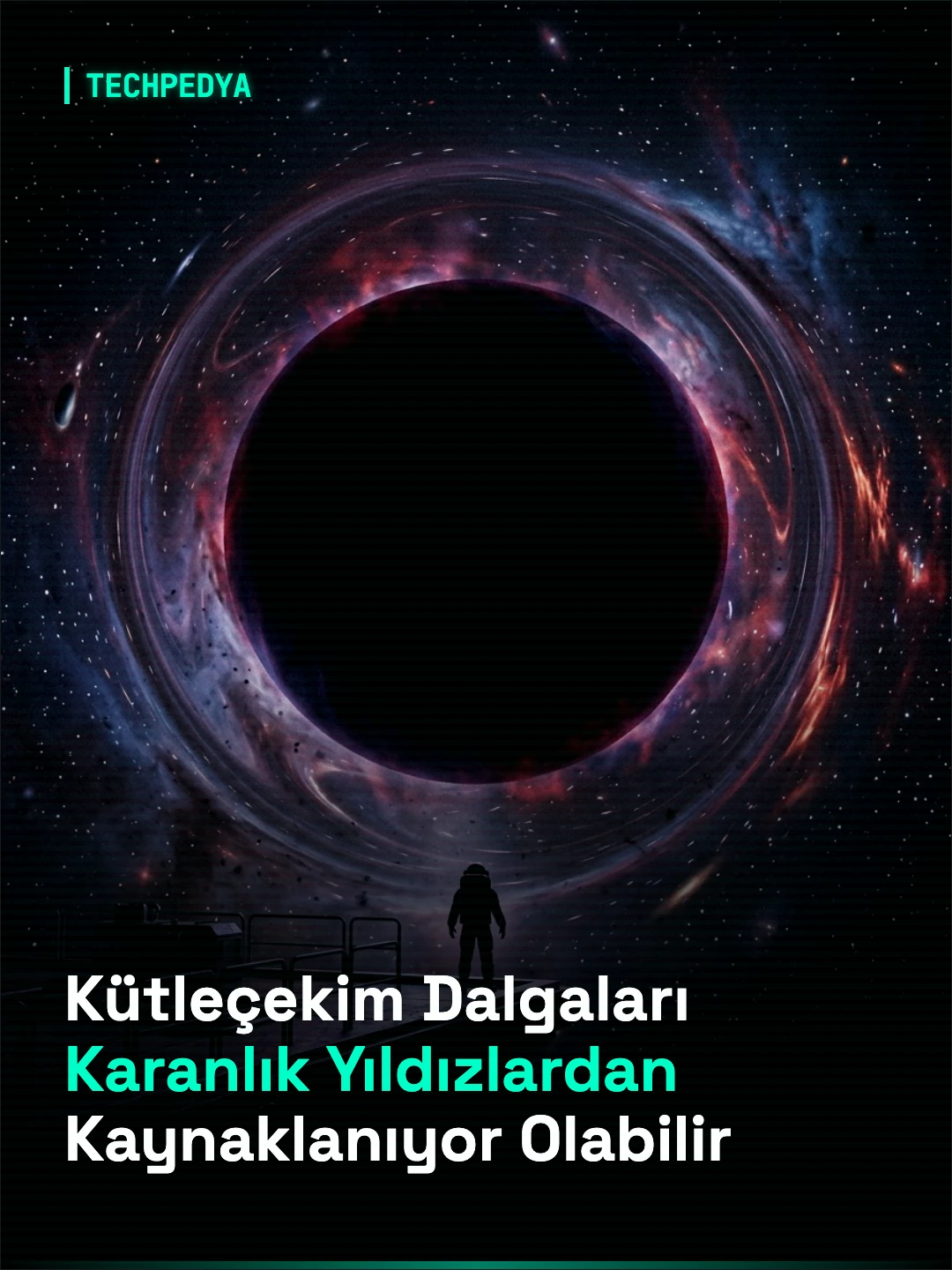 Kütleçekim Dalgaları Karanlık Yıldızlardan Kaynaklanıyor Olabilir