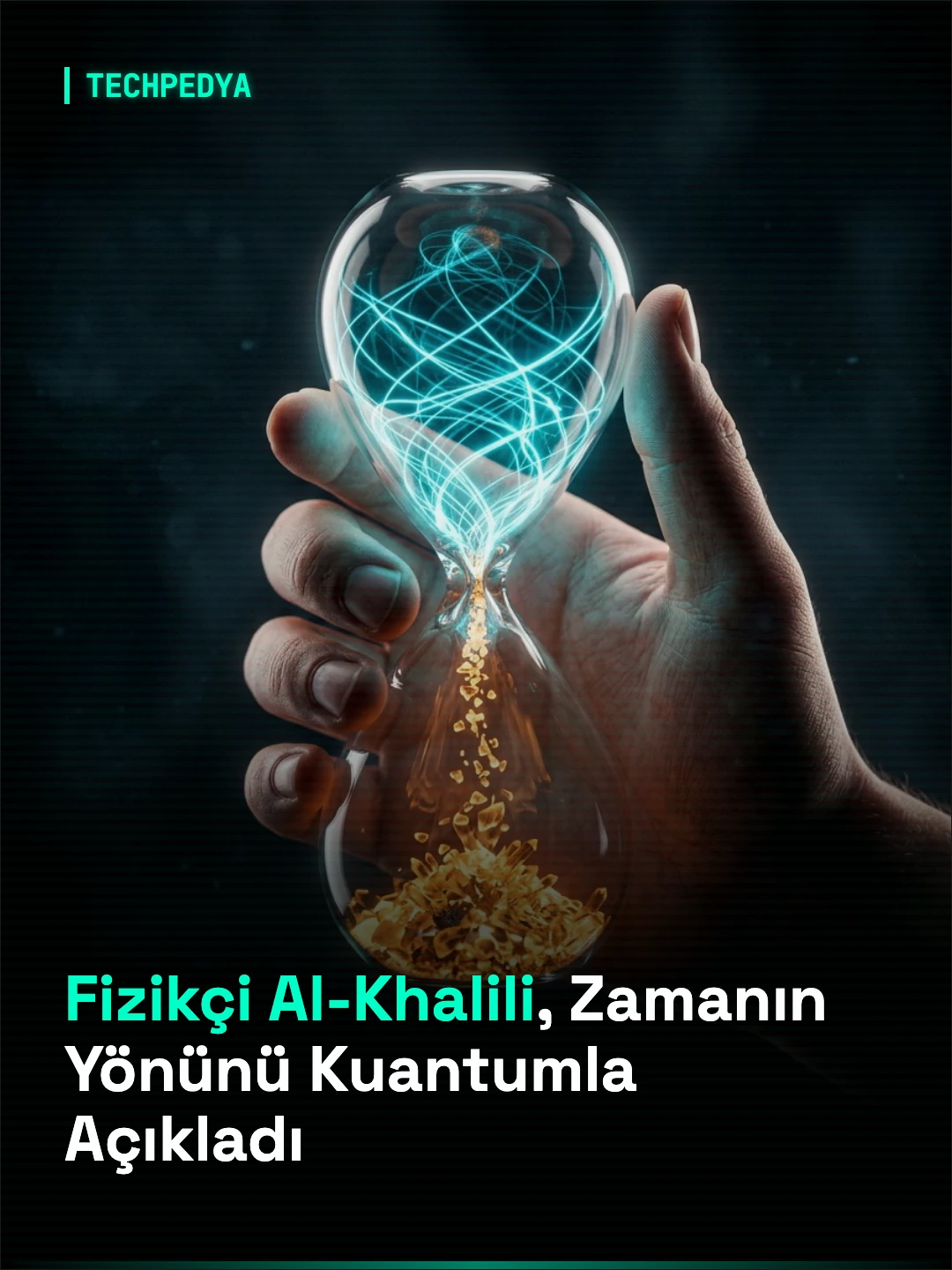 Fizikçi Al-Khalili, Zamanın Yönünü Kuantumla Açıkladı