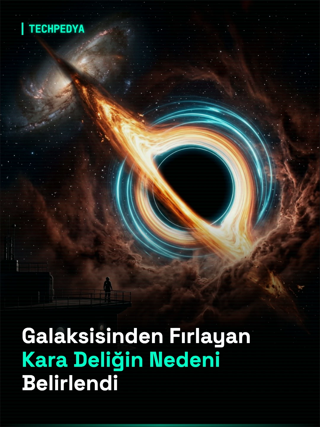 Galaksisinden Fırlayan Kara Deliğin Nedeni Belirlendi