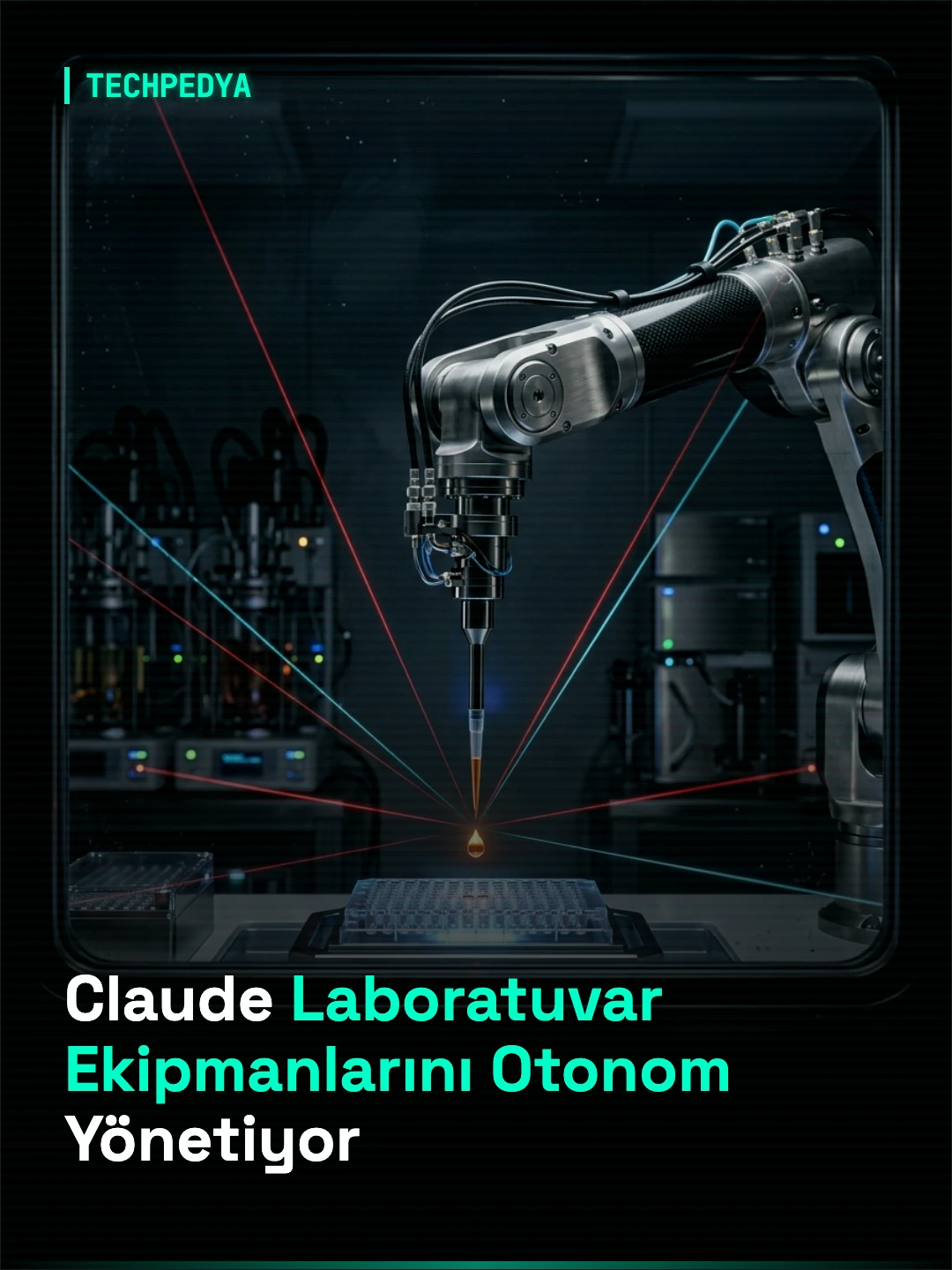 Claude Laboratuvar Ekipmanlarını Otonom Yönetiyor