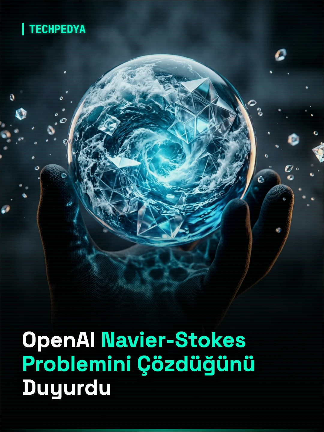 OpenAI Navier-Stokes Problemini Çözdüğünü Duyurdu