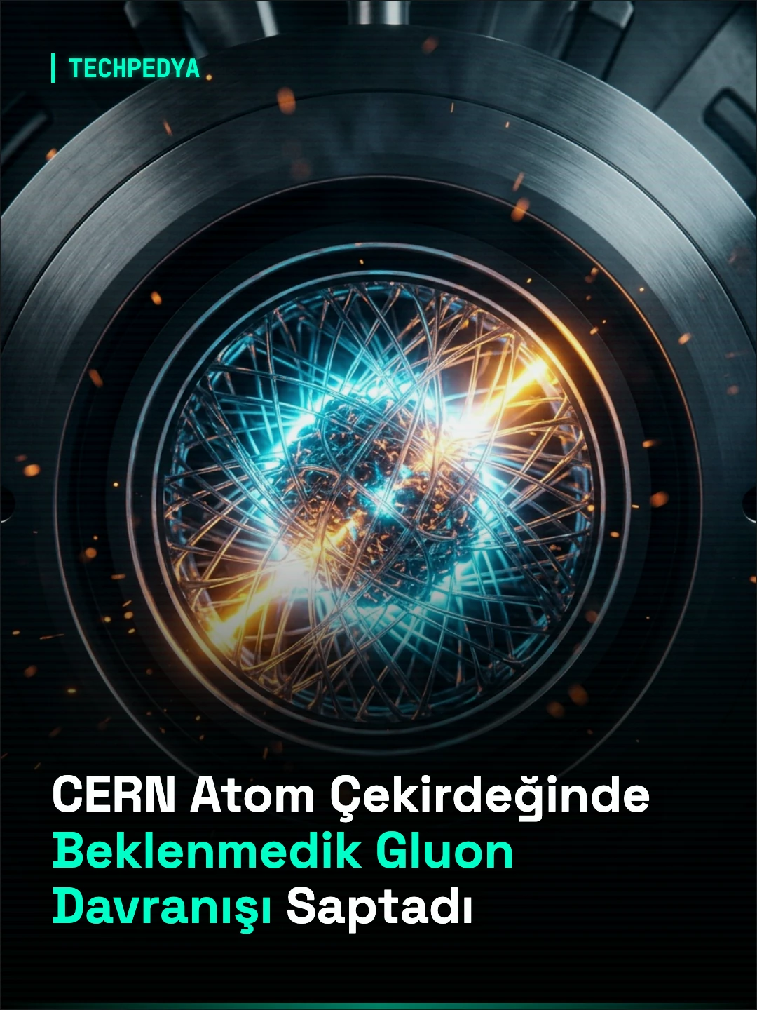 CERN Atom Çekirdeğinde Beklenmedik Gluon Davranışı Saptadı