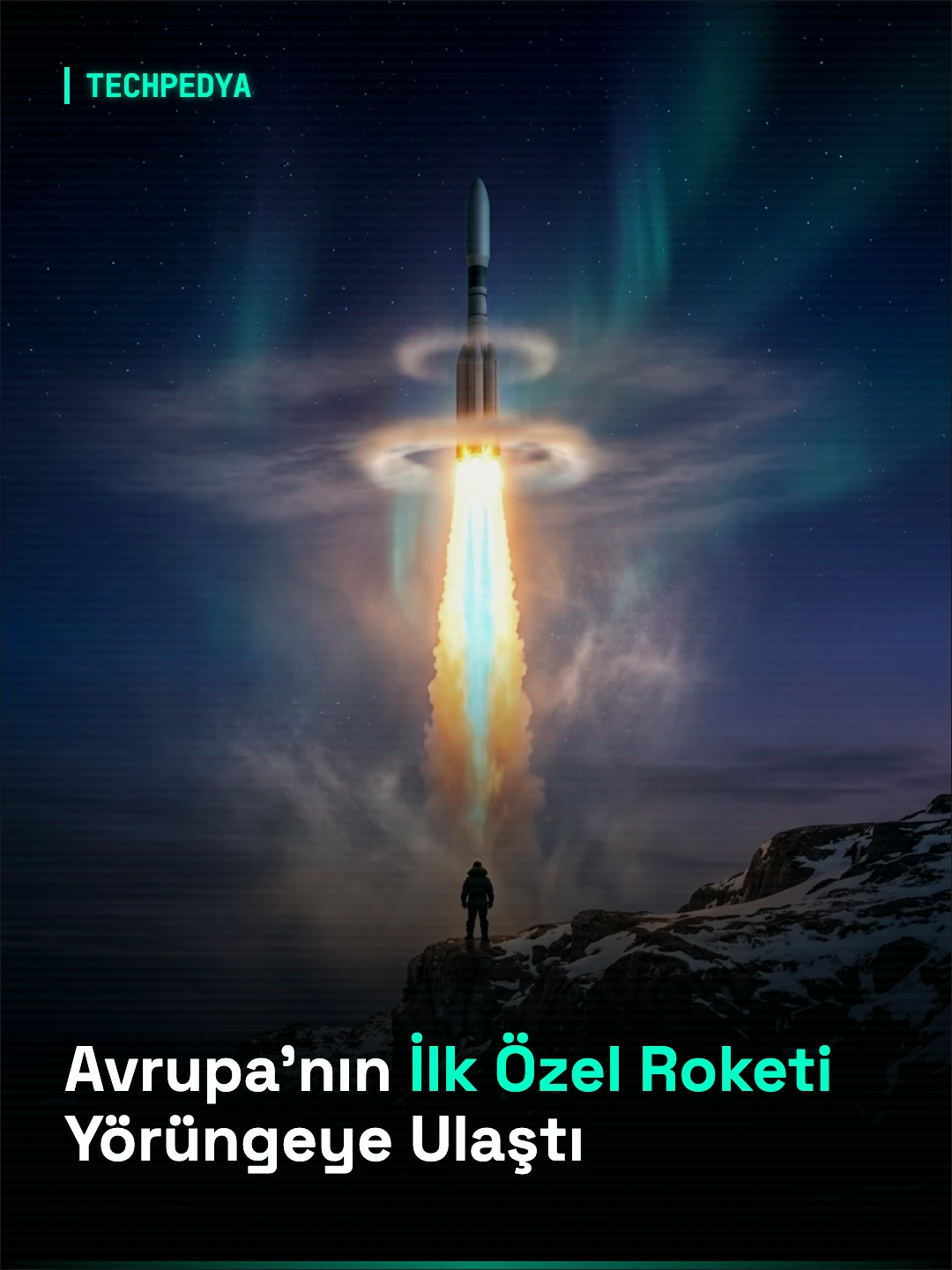 Avrupa'nın İlk Özel Roketi Yörüngeye Ulaştı