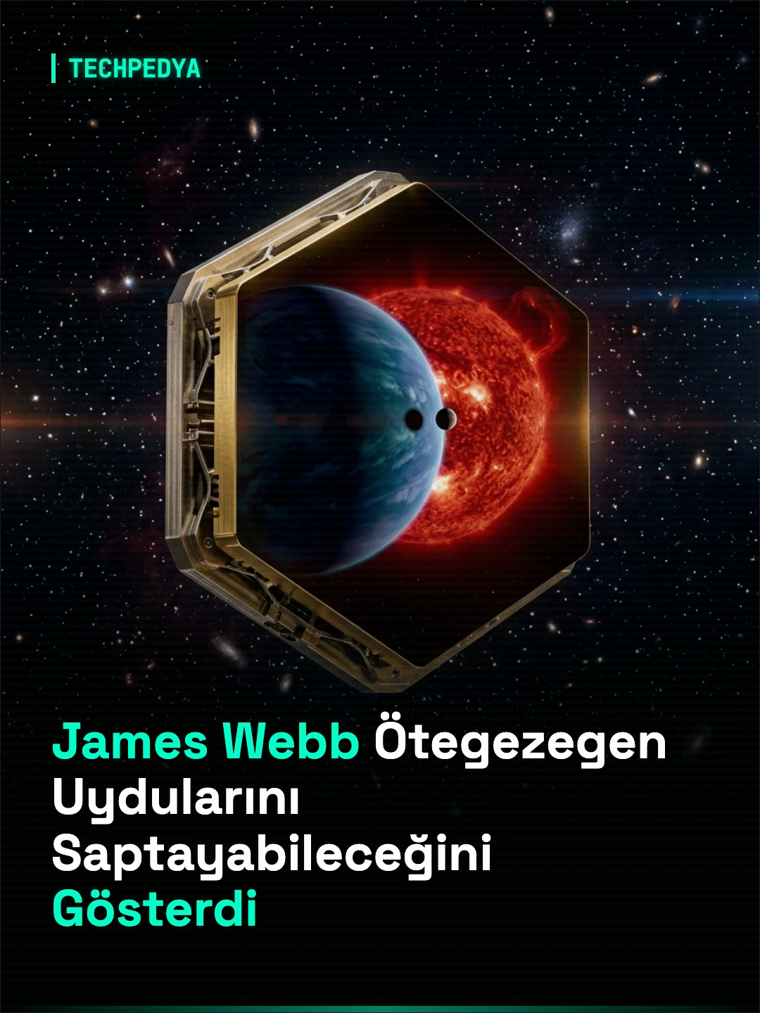 James Webb Ötegezegen Uydularını Saptayabileceğini Gösterdi