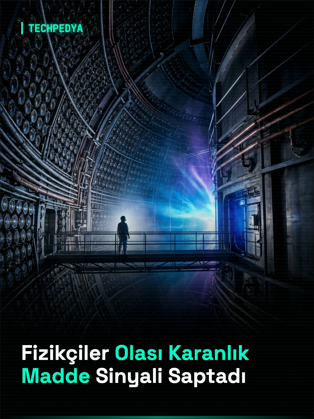 Fizikçiler Olası Karanlık Madde Sinyali Saptadı