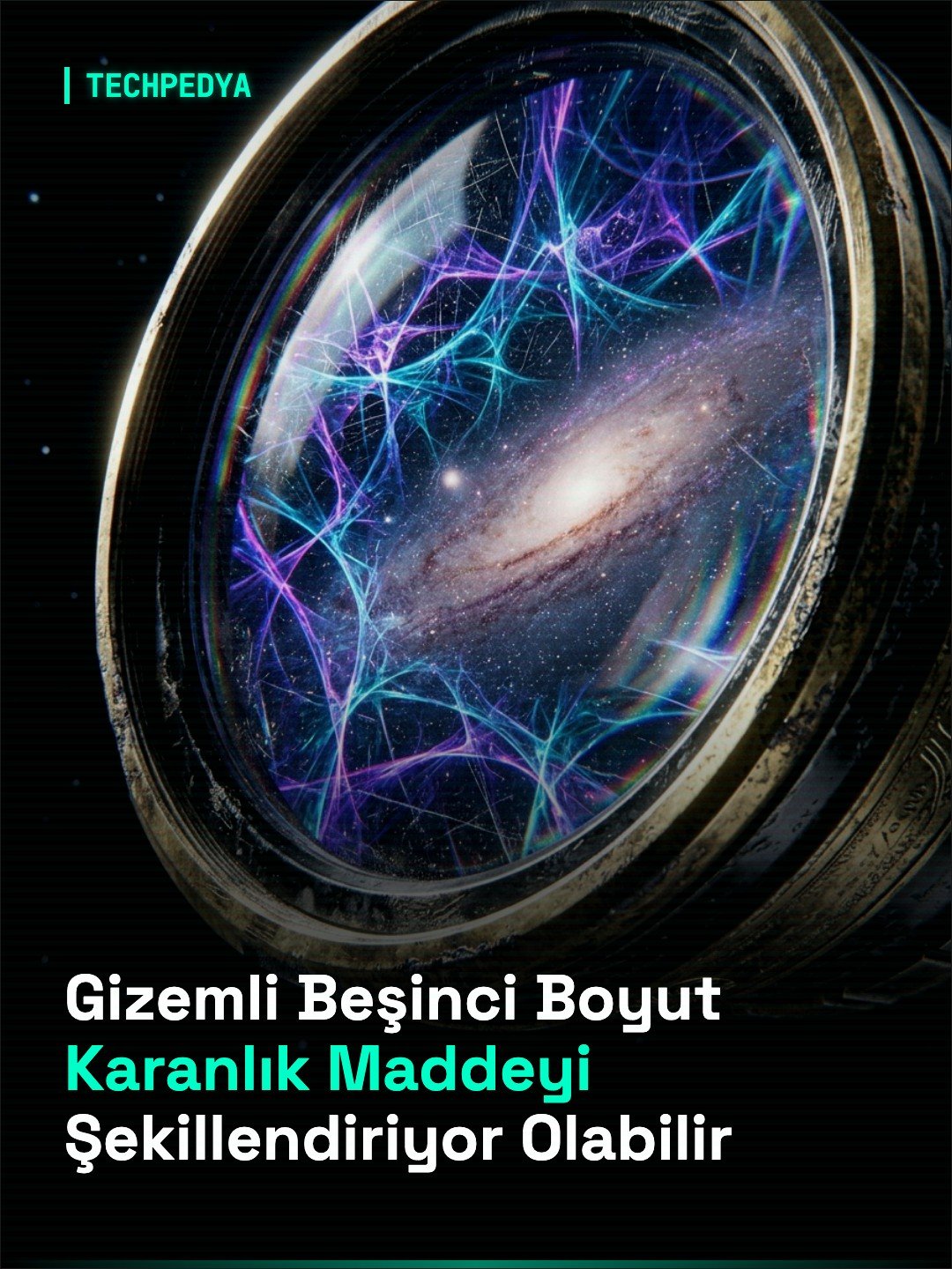 Gizemli Beşinci Boyut Karanlık Maddeyi Şekillendiriyor Olabilir